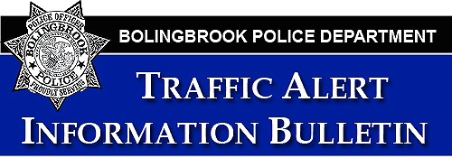 Bolingbrook Police Department Traffic Alert